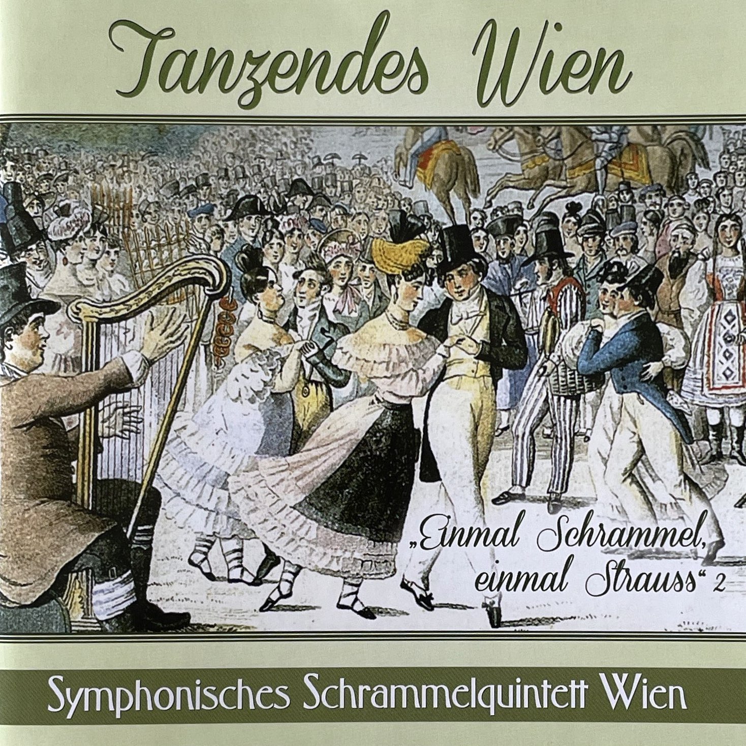 Symphonisches Schrammelquintett Wien – Musikalische Edelsteine
